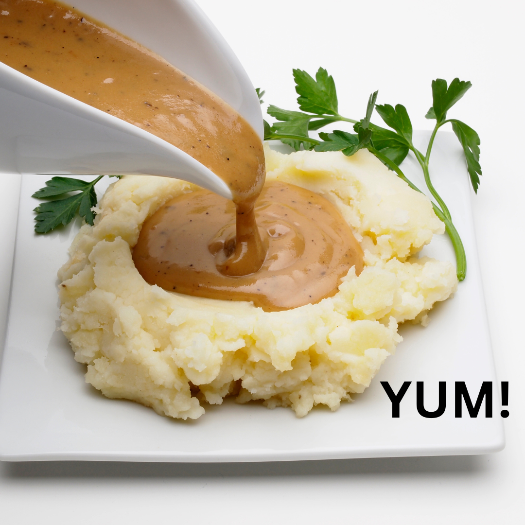Make Mashed Potatoes and Gravy